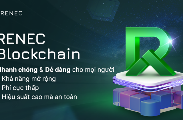 RENEC Blockchain: Giải Pháp Mới Với Chi Phí Thấp Dành Cho Traders Crypto