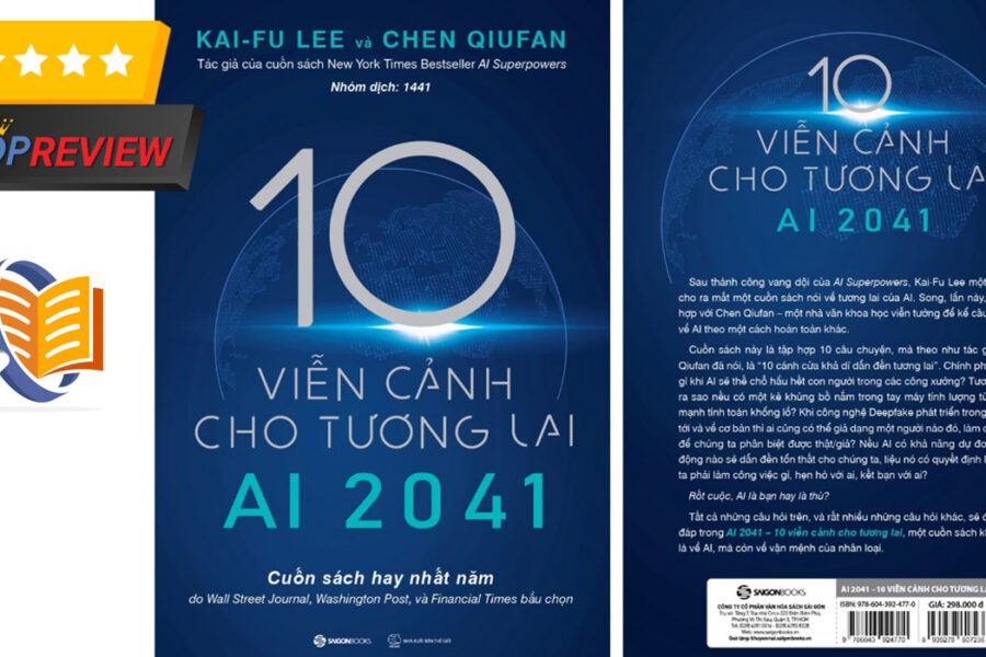 Khám Phá Tương Lai Của Trí Tuệ Nhân Tạo Qua Cuốn Sách ‘AI 2041’