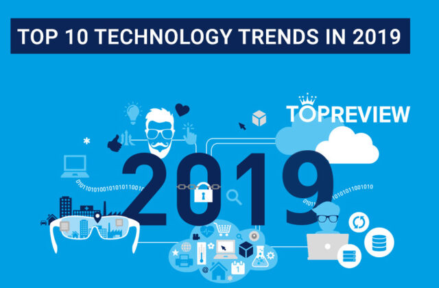 10 Xu Hướng Công Nghệ Đáng Chú Ý Nhất Năm 2019